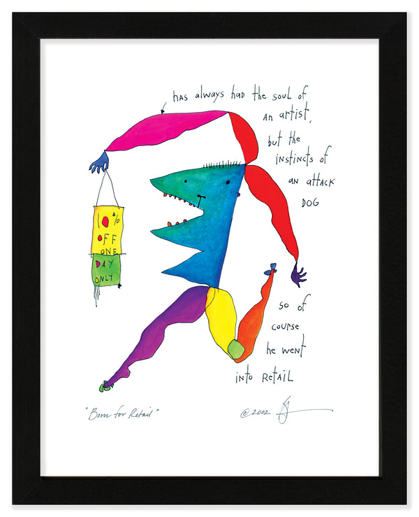 Born for Retail Art Print