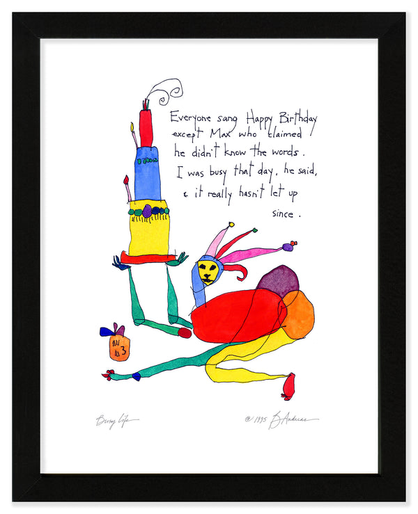 Busy Life Prints Art Print