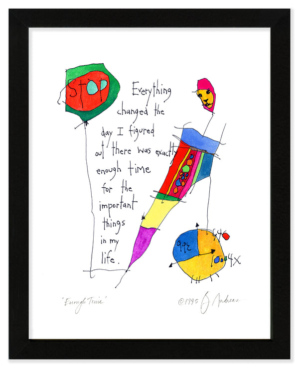 Enough Time Art Print