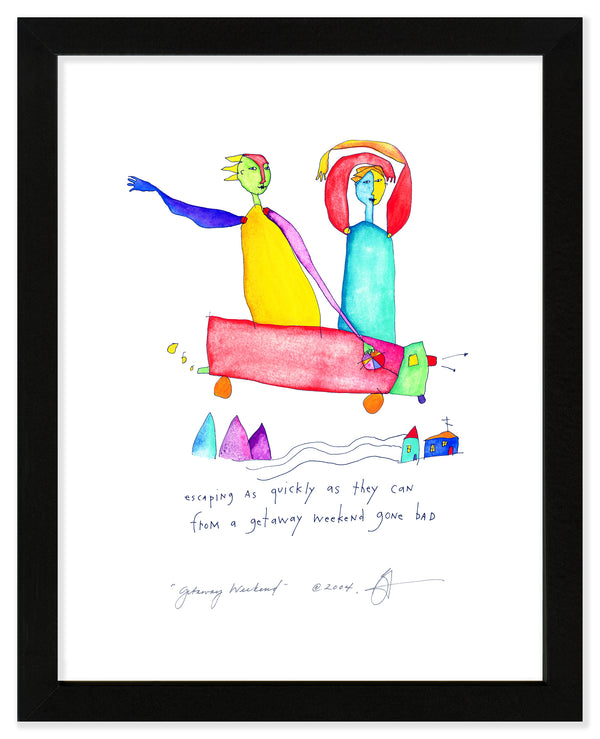 Getaway Weekend Art Print