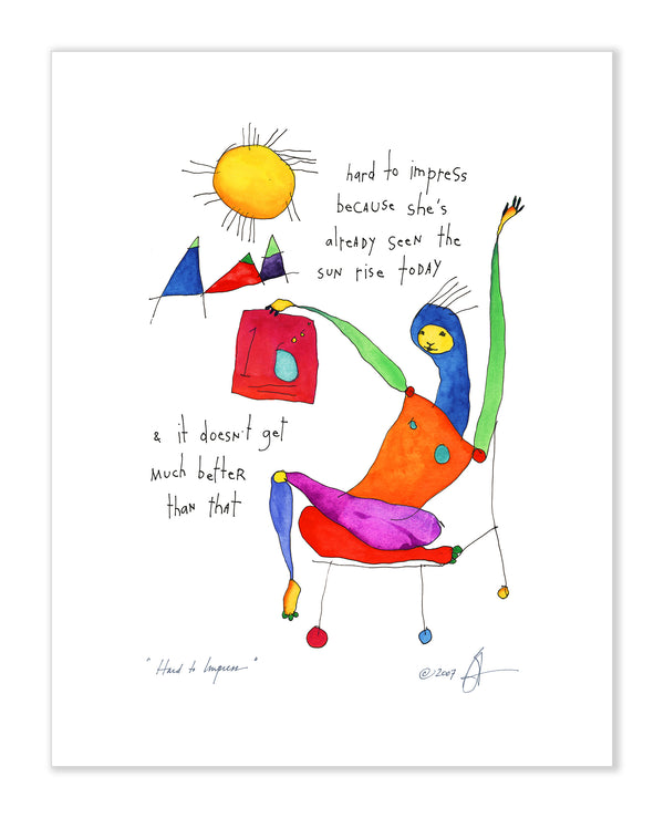 Hard to Impress Art Print