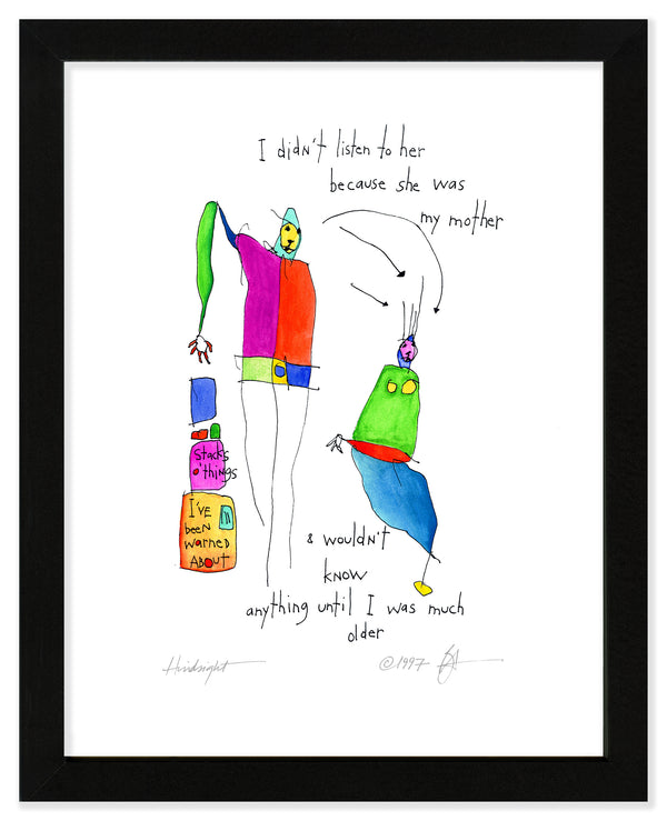 Hindsight Art Print