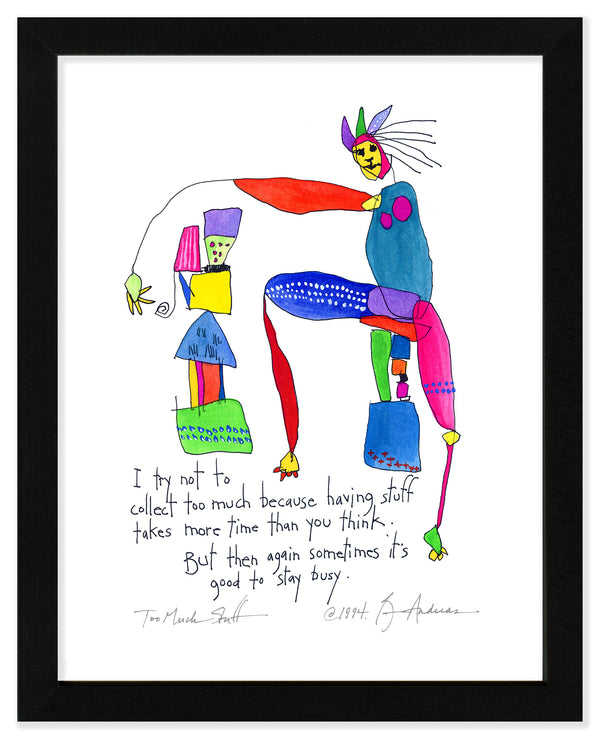 Too Much Stuff Art Print