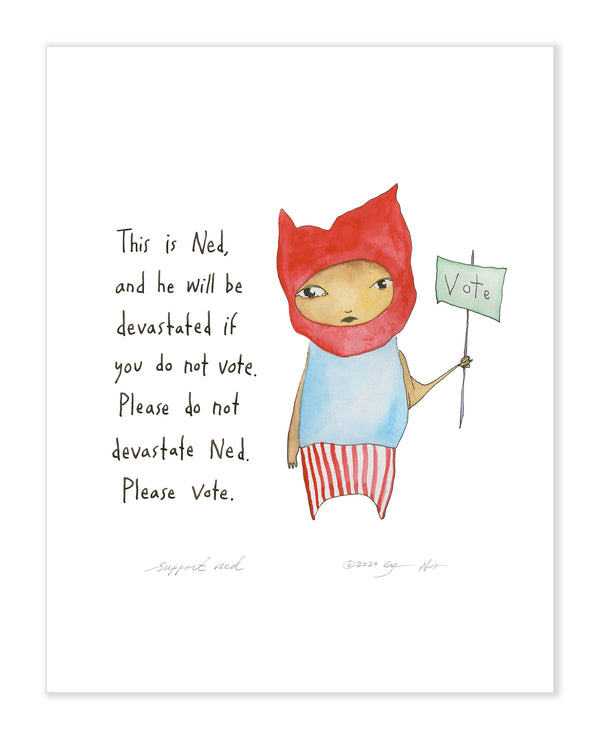 Support Ned Art Print
