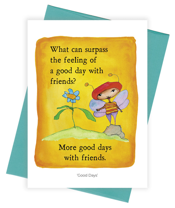 Good Days Greeting Card