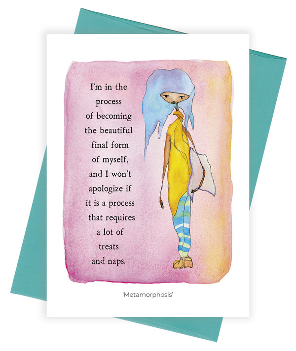Metamorphosis Greeting Card