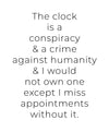 Clock Crimes Art Print