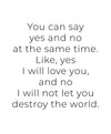 Yes and No Art Print