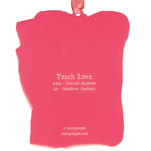 2023 Teach Love Ornament