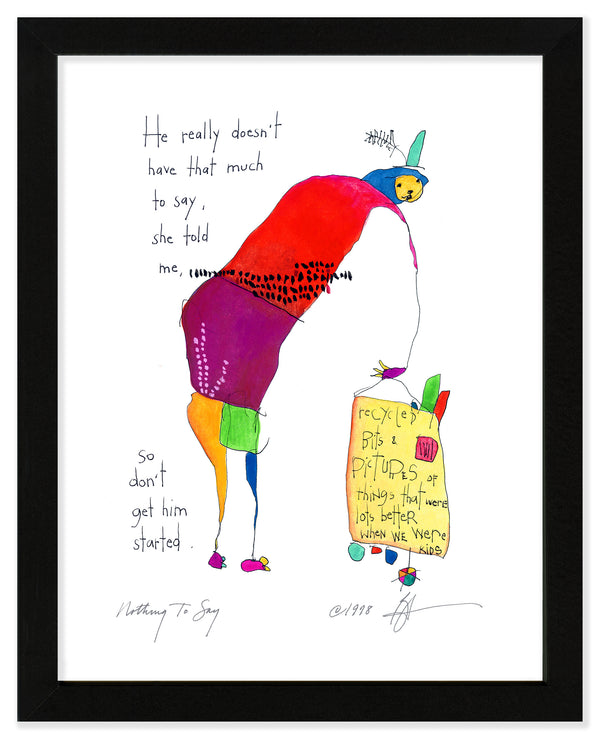 Nothing To Say Art Print