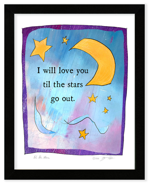 A framed art print featuring a whimsical illustration of a crescent moon, stars, and wavy lines on a blue and pink sky background, with the text 'I will love you til the stars go out.' The print is set in a black frame.