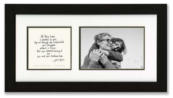 Stubborn Love 4x6 Photo Frame