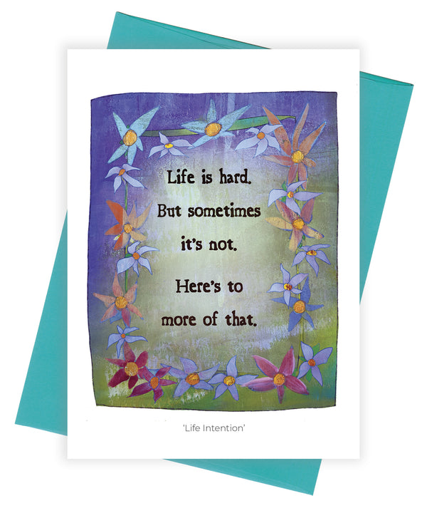 greeting card about life being hard with blue background and flowers