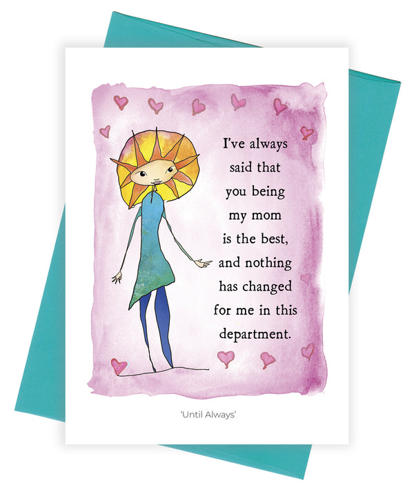 5x7 Greeting card with original art and text about mom on a pink background.