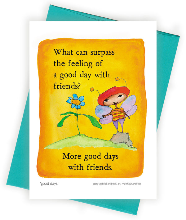 Good Days Greeting Card