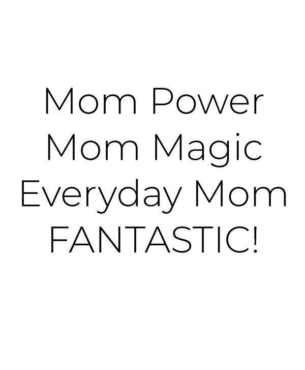 Mom Magic Print