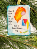 Long Distance Hug Ornament