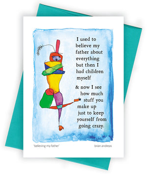 Believing My Father Greeting Card