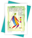 Falling Into Place Greeting Card