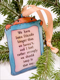 Lifelong Ornament
